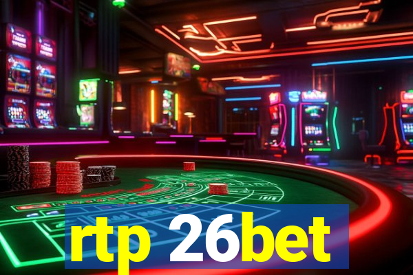 rtp 26bet
